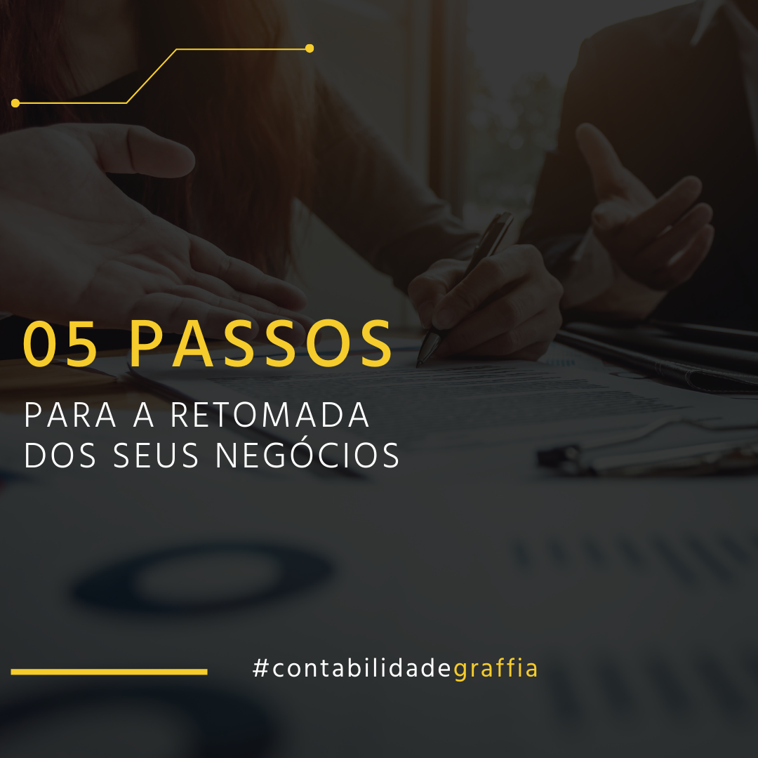 You are currently viewing 05 Passos para a retomada dos seus negócio